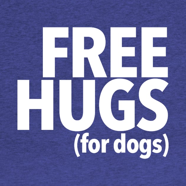 Free Hugs For Dogs by veerkun